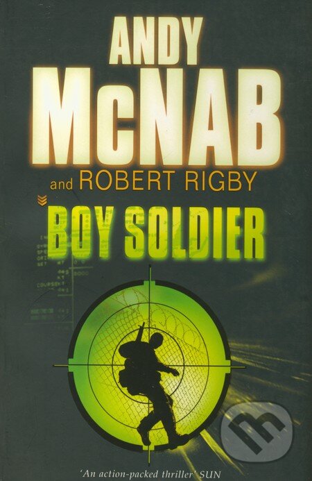 Boy Soldier - Andy McNab, Corgi Books, 2006