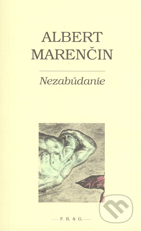 Nezabúdanie - Albert Marenčin, F. R. & G., 2004
