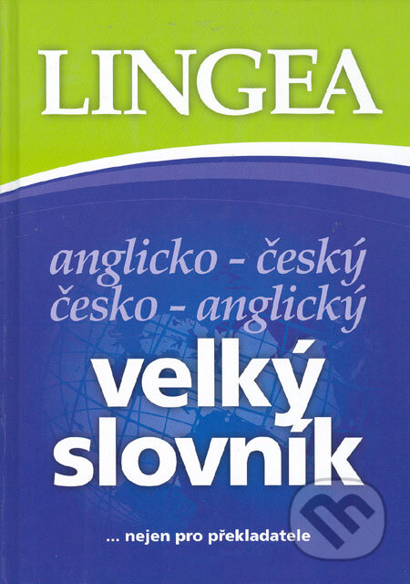 Anglicko-český a česko-anglický velký slovník, Lingea, 2006