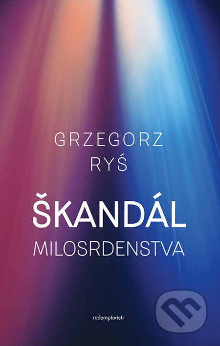 Škandál milosrdenstva - Grzegorz Ryś - kniha z kategorie Knihy o Bibli