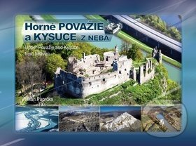 Horné Považie a Kysuce z neba (Upper Považie and Kysuce from heaven) - kniha z kategorie Fotografie