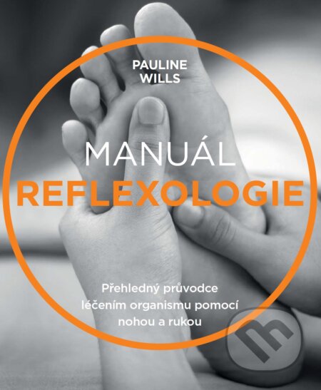 Manuál reflexologie - Pauline Wills, ANAG, 2018