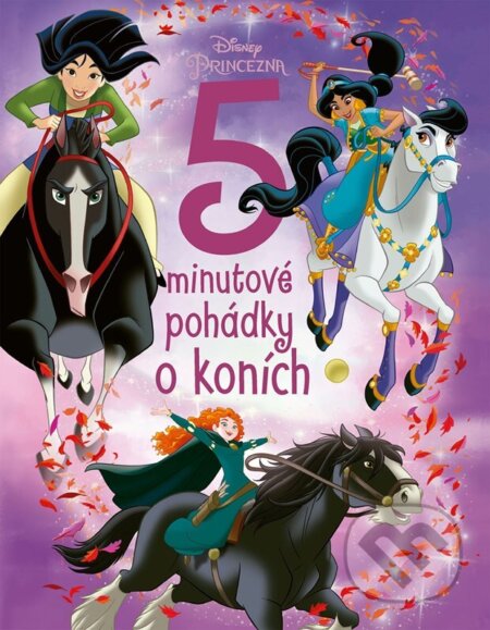 Princezna - 5minutové pohádky o koních - kolektív autorov, Alicanto, 2024