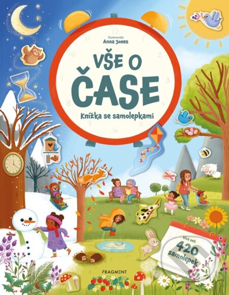 Knížka se samolepkami - Vše o čase - Joli Hannah, Anna Jones (ilustrátor) - kniha z kategorie Samolepky