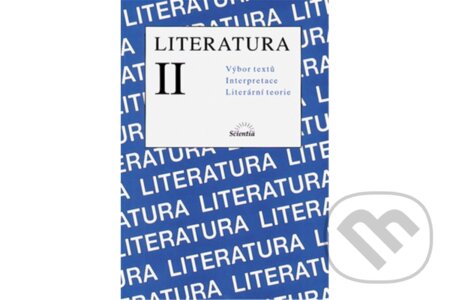 Kniha: Literatura II. Výbor textů (Jaroslava Hrabáková). Klett, 2007