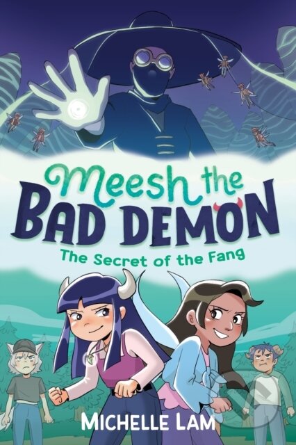 Kniha: Meesh the Bad Demon: The Secret of the Fang (Michelle Lam)