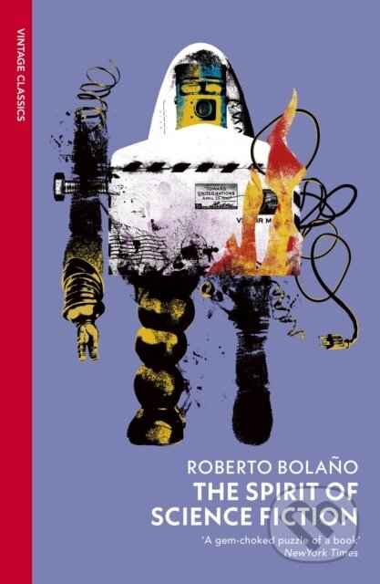 The Spirit of Science Fiction - Roberto Bolano, Vintage, 2024