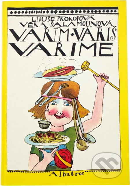 Kniha: Vařím, vaříš, vaříme : Pro čtenáře od 10 let (Libuše Prokopová a Věra Šalamounová). , 1994