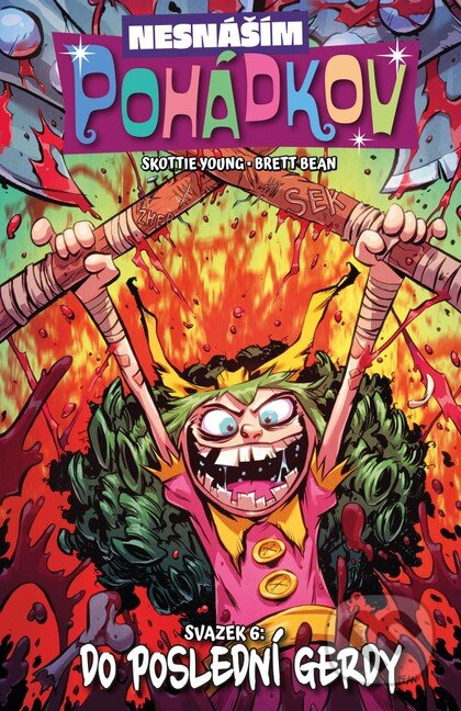 Nesnáším Pohádkov 6: Do poslední Gerdy - Skottie Young - kniha z kategorie Komiksy
