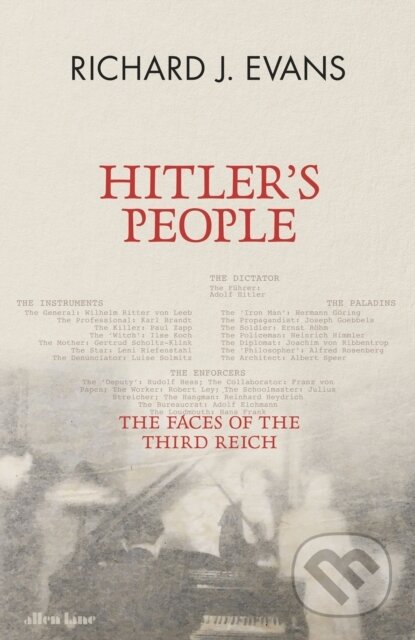 Hitler's People (The Faces of the Third Reich) - Richard J. Evans - kniha z kategorie 20. století