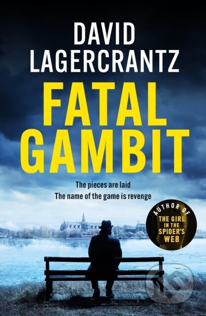 Fatal Gambit - David Lagercrantz, MacLehose Press, 2024