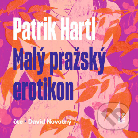 Malý pražský erotikon - Patrik Hartl, OneHotBook, 2024