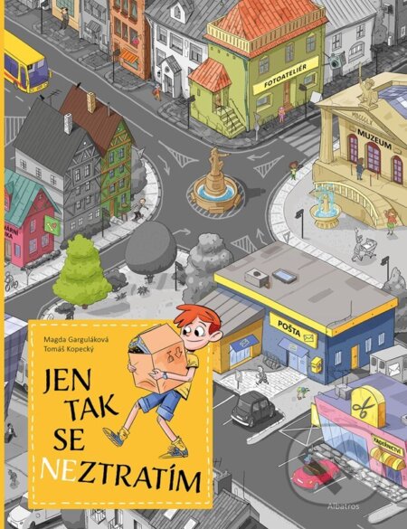 Jen tak se neztratím - Magda Garguláková, Tomáš Kopecký (ilustrátor) - kniha z kategorie Naučné knihy