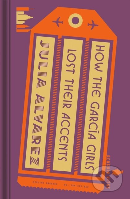 How the García Girls Lost Their Accents - Julia Alvarez, Penguin Books, 2021