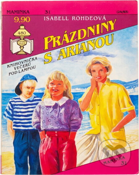 Kniha: Prázdniny s Arianou (Isabell Rohde). Ivo Železný, 1993
