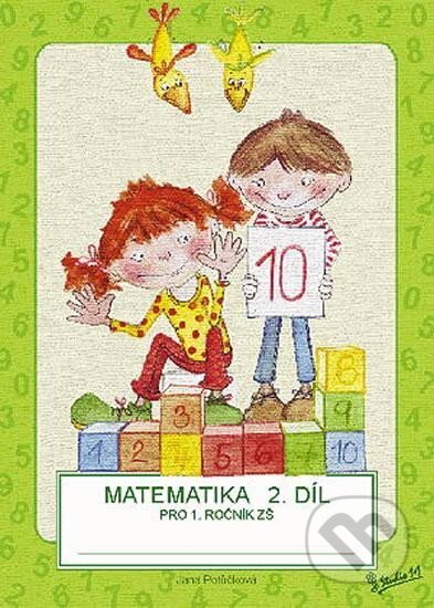 Matematika pro 1. ročník ZŠ (2. díl) - Jana Potůčková, Studio 1+1, 2024