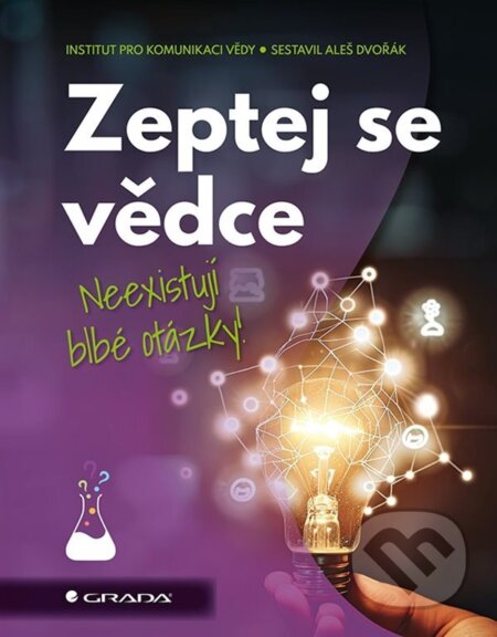 E-kniha: Zeptej se vědce (Aleš Dvořák a Institut pro komunikaci vědy)