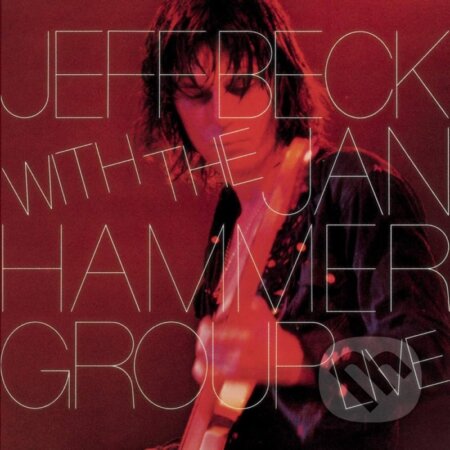 Jeff Beck: With the Jan Hammer Group Live - Jeff Beck, Hudobné albumy, 2024