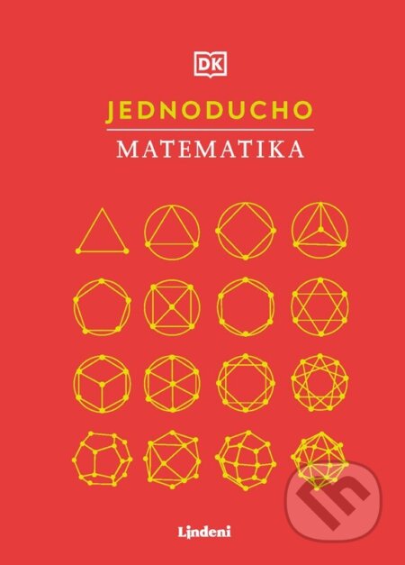 Jednoducho - Matematika - kolektív autorov, Lindeni, 2024