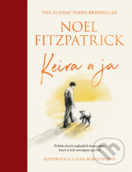 Keira a ja - Noel Fitzpatrick, Laura McKendry (ilustrátor), Tatran, 2024