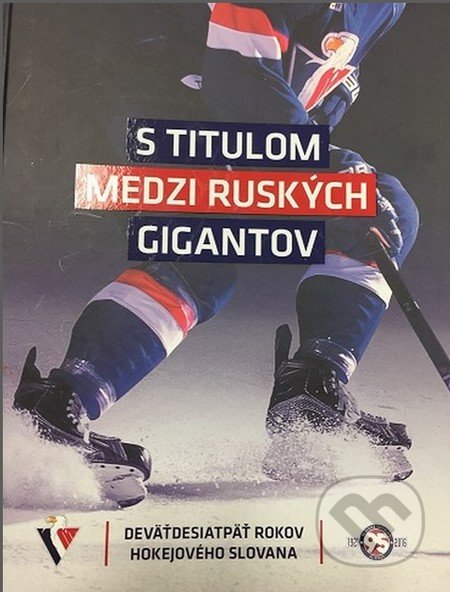 S titulom medzi ruských gigantov - Peter Pasuth, Tomáš Prokop, HC Slovan Bratislava, 2016
