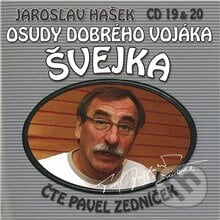 Osudy dobrého vojáka Švejka (19 & 20) - Jaroslav Hašek,Dimitrij Dudík, Popron music, 2010