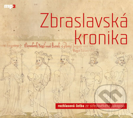 Zbraslavská kronika (audiokniha) (CD (mp3)) - Petr Žitavský, Ota Žitavský - audiokniha z kategorie Historie