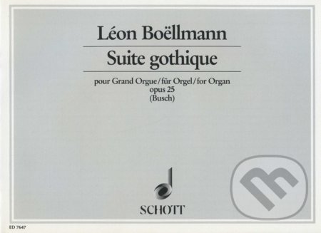Suite gothique - Léon Boellmann, SCHOTT MUSIC PANTON s.r.o., 1989