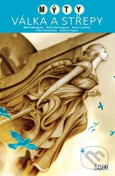 Mýty 11: Válka a střepy - Bill Willingham, Mark Buckingham - kniha z kategorie Komiksy
