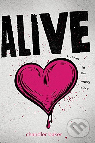 Alive - Chandler Baker, Hyperion, 2017
