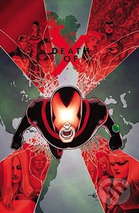 Death of X - Charles Soule, Jeff Lemire, Aaron Kuder (ilustrácie), Marvel, 2017