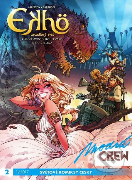 Modrá Crew 2: Ekhö 3-4 - Christophe Arleston, Alessandro Barbucci - kniha z kategorie Komiksy