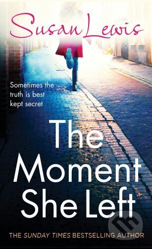 The Moment She Left - Susan Lewis - kniha z kategorie Thrillery