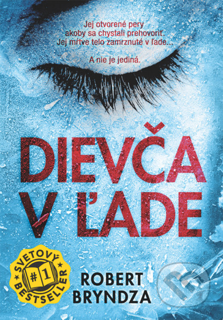 Dievča v ľade - Robert Bryndza, 2017