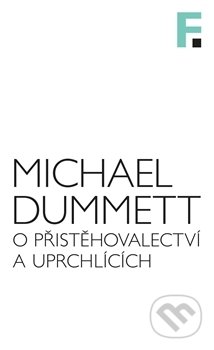 O přistěhovalectví a uprchlících - Michael Dummett, Filosofia, 2016
