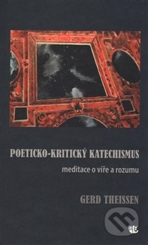 Poeticko-kritický katechismus - Gerd Theissen, Kalich, 2016