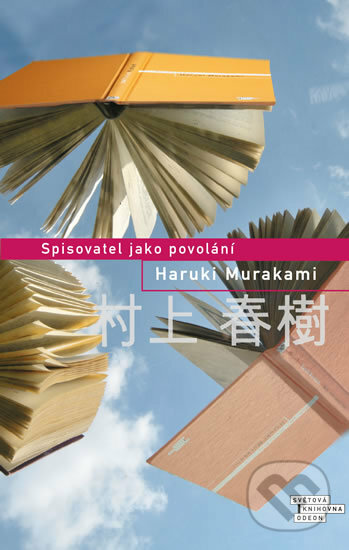 Spisovatel jako povolání - Haruki Murakami, 2017