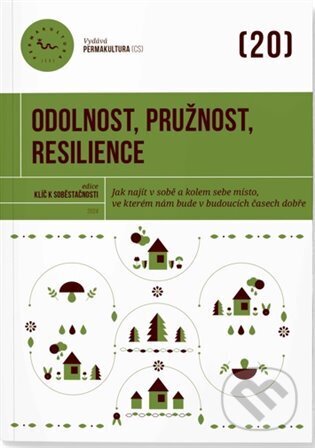 Odolnost, pružnost, resilience, Permakultura, 2024