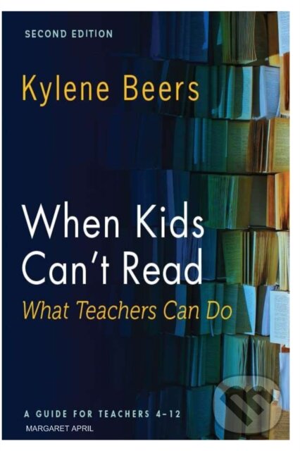 When Kids Can't Read (What Teachers Can Do) - Kylene Beers - kniha z kategorie Humanitní a společenské vědy