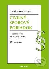 Civilný sporový poriadok. 10. vyd., 7/2024, Heuréka, 2024