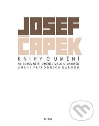 Knihy o umění - Josef Čapek, Triáda, 2024