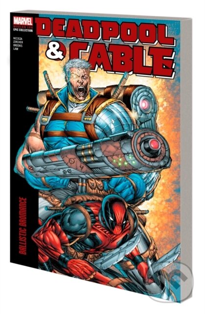 Deadpool & Cable Modern/Ballistic Broman - Fabian Nicieza, Mark Brooks (ilustrátor), Patch Zircher (ilustrátor), Marvel, 2024