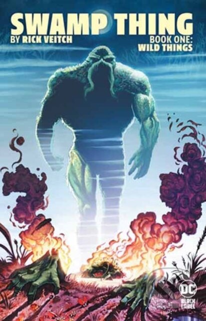 Swamp Thing 1: Wild Things - Rick Veitch, DC Comics, 2024