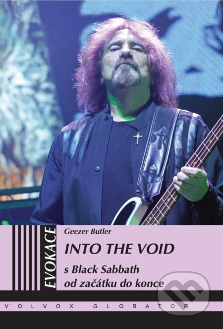 Into the Void - Geezer Butler, Volvox Globator, 2024