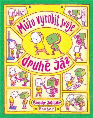 Můžu vyrobit svoje druhé já? - Šinsuke Jošitake, Baobab, 2024