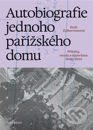 Autobiografie jednoho pařížského domu - Ruth Zylberman, Maraton, 2024