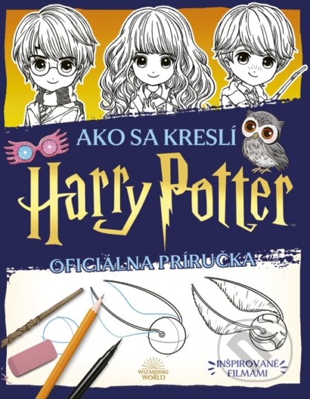 Kniha: Ako sa kreslí Harry Potter (Oficiálna príručka) (Isa Gouache)