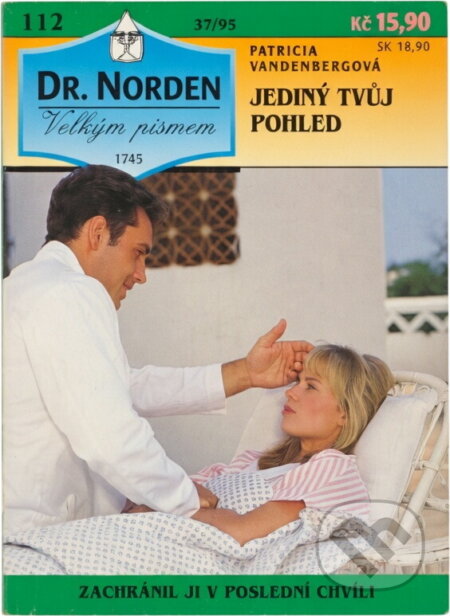 Kniha: Jediný tvůj pohled (Patricia Vandenberg). Ivo Železný, 1995