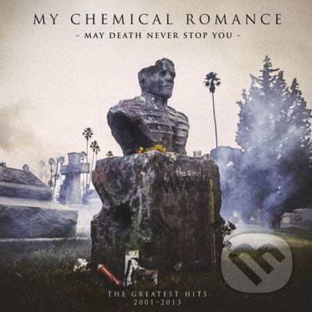 Hudobné CD: My Chemical Romance: May Death Never Stop You LP (Hudobné albumy)