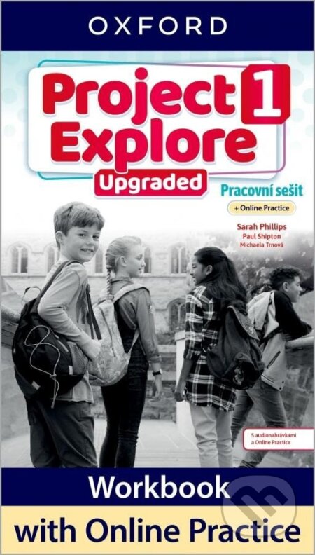 Project Explore Upgraded edition 1 Pracovní sešit s Online Practice, Oxford University Press, 2024